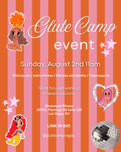 Load image into Gallery viewer, Glute Camp Event 8/2